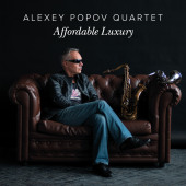 Alexey Popov Quartet – Affordable Luxury